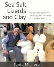 Sea Salt, Lizards and Clay