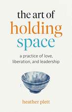 Art of Holding Space