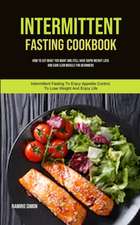 Intermittent Fasting Cookbook