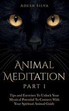 Animal Meditation Part 1