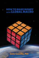 How to Make Money with Global Macro