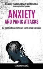 Anxiety and Panic Attacks