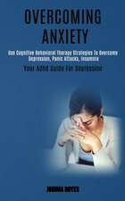 Overcoming Anxiety