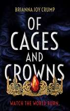 Of Cages and Crowns