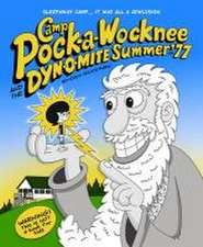 Camp Pock-A-Wocknee and the Dynomite Summer of '77