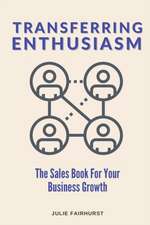 Transferring Enthusiasm