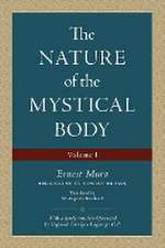 The Nature of the Mystical Body (Volume I)