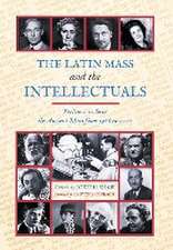 The Latin Mass and the Intellectuals