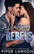 A Love Song for Rebels