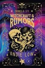 Witchcraft & Rumors