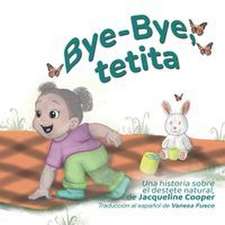 Bye-Bye, tetita
