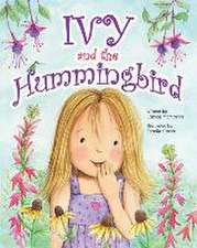 Ivy and the Hummingbird