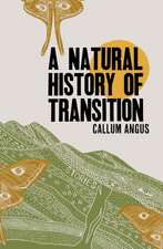 A Natural History of Transition: Stories