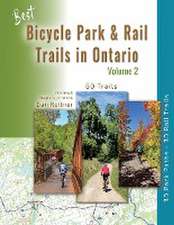 Best Bicycle Park & Rail Trails in Ontario - Volume 2