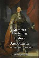 Memoirs Illustrating the History of Jacobinism - Part 2