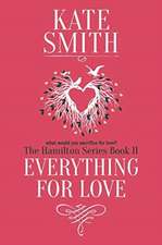 Everything For Love