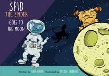 Spid the Spider Goes to the Moon