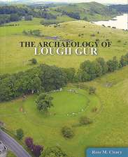 The Archaeology of Lough Gur