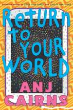 Return to Your World