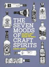 Roskrow, D: The Seven Moods of Craft Spirits