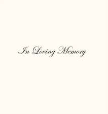 In Loving Memory Funeral Guest Book, Celebration of Life, Wake, Loss, Memorial Service, Condolence Book, Church, Funeral Home, Thoughts and In Memory Guest Book (Hardback)