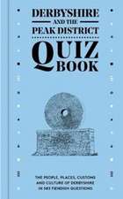 Derbyshire and the Peak District Quiz Book