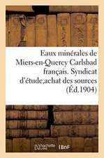 Eaux Minérales de Miers-En-Quercy Carlsbad Français. Syndicat d'Étude Pour l'Achat Des Sources