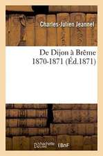 De Dijon à Brême