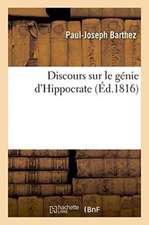 Discours Sur Le Génie d'Hippocrate