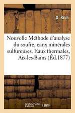 Nouvelle Méthode d'analyse du soufre