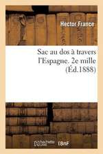 Sac Au DOS a Travers L'Espagne. 2e Mille