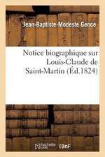 Notice Biographique Sur Louis-Claude de Saint-Martin