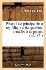 Resume Des Principes de La Republique Et Des Questions Actuelles Et de Progres