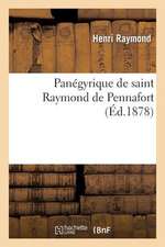 Panegyrique de Saint Raymond de Pennafort