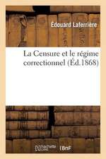 La Censure Et Le Regime Correctionnel