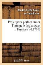 Projet Pour Perfectionner L Ortografe Des Langues D Europe