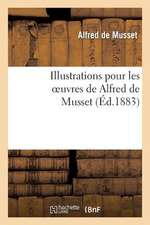 Illustrations Pour Les Oeuvres de Alfred de Musset