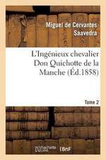 L'Ingenieux Chevalier Don Quichotte de La Manche (Ed.1858)Tome 2