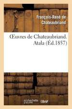 Oeuvres de Chateaubriand. Atala