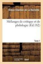 Mélanges de Critique Et de Philologie T01