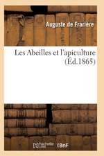 Les Abeilles Et l'Apiculture