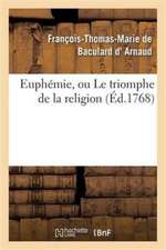 Euphémie, Ou Le Triomphe de la Religion, Drame