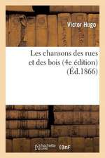 Les Chansons Des Rues Et Des Bois (4e Edition)