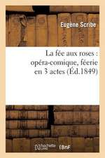 La Fee Aux Roses