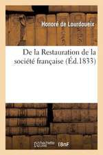 de La Restauration de La Societe Francaise