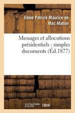 Messages Et Allocutions Presidentiels