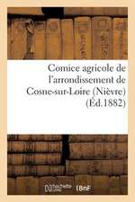 Comice Agricole de L'Arrondissement de Cosne-Sur-Loire (Nievre.) Devoirs Des Classes Dirigeantes