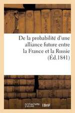 de La Probabilite D'Une Alliance Future Entre La France Et La Russie