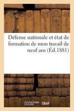 Defense Nationale Et Etat de Formation de Mon Travail de Neuf ANS Et Ensuite de Deux ANS