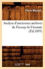 Analyse D'Anciennes Archives de Fresnay-Le-Vicomte